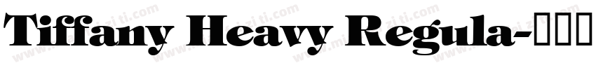 Tiffany Heavy Regula字体转换